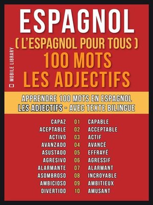 cover image of Espagnol ( L'Espagnol Pour Tous ) 100 Mots--Les Adjectifs
